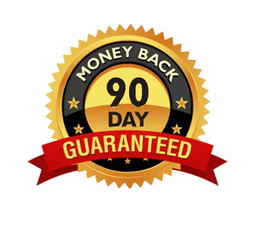 90-Days Money Back Guarantee